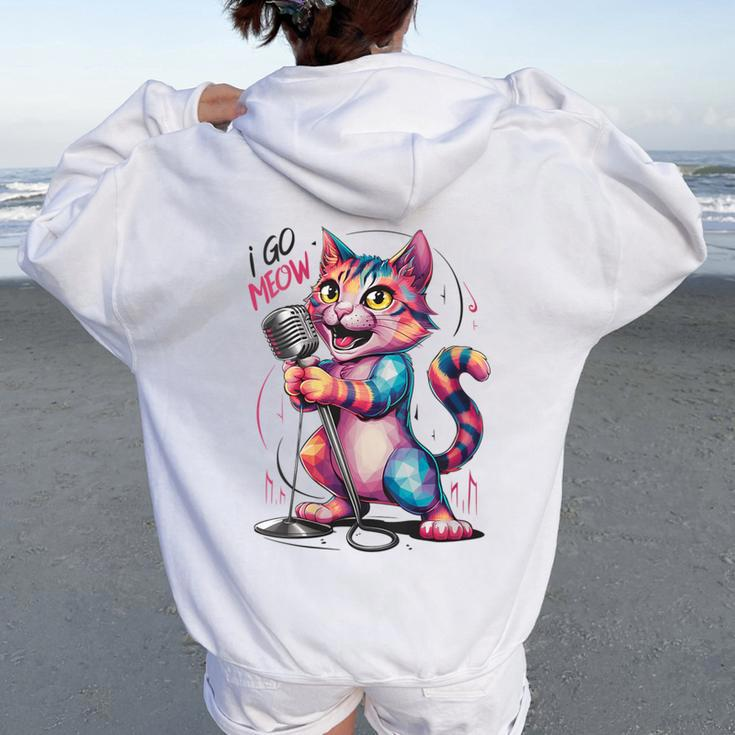 I Go Meow Colorful Singing Cat Women Oversized Hoodie Back Print