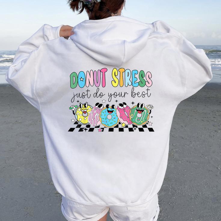 Groovy Donut Stress Just Do Your Best Retro Teacher Test Day Women Oversized Hoodie Back Print