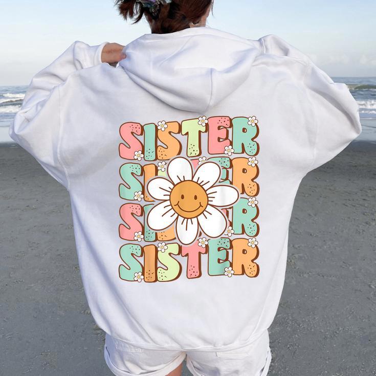 Groovy Sister Matching Family Birthday Party Daisy Flower Women Oversized Hoodie Back Print