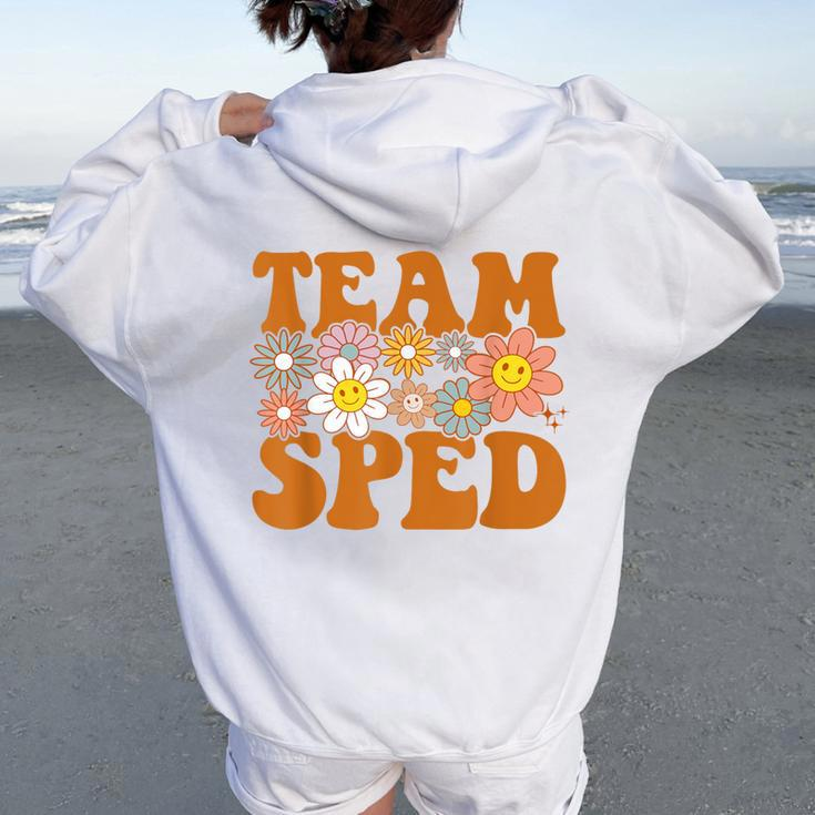 Groovy Squad Team Sped Retro Special Education Ed Teacher Women Oversized Hoodie Back Print
