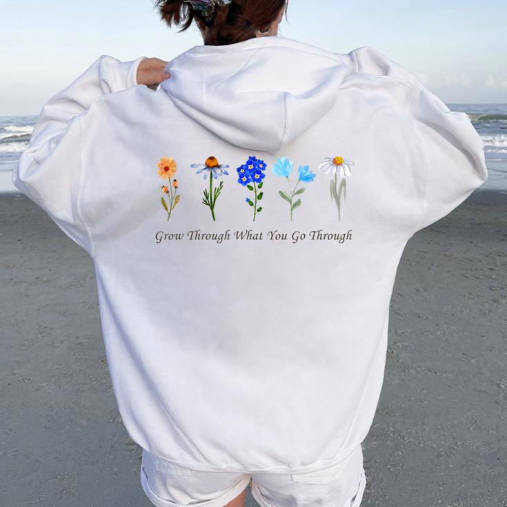 Grow Through What You Go Through Wildflower Sunflower Simple Women Oversized Hoodie Back Print