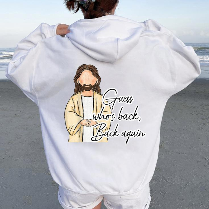 Guess Whos Back Easter Day Jesus Christian Faith Women Women Oversized Hoodie Back Print