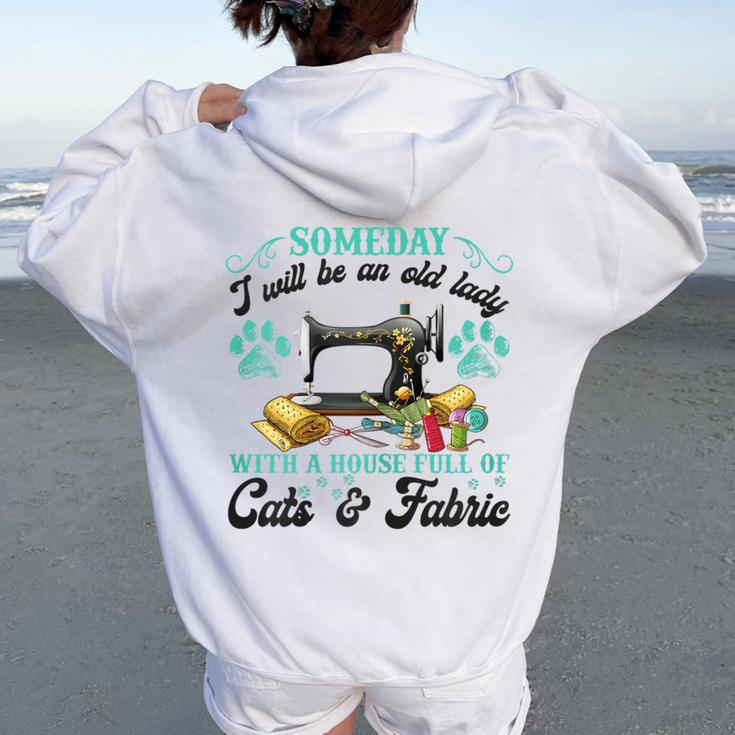 A House Full Of Cats And Fabric Quilting Lovers Women Oversized Hoodie Back Print