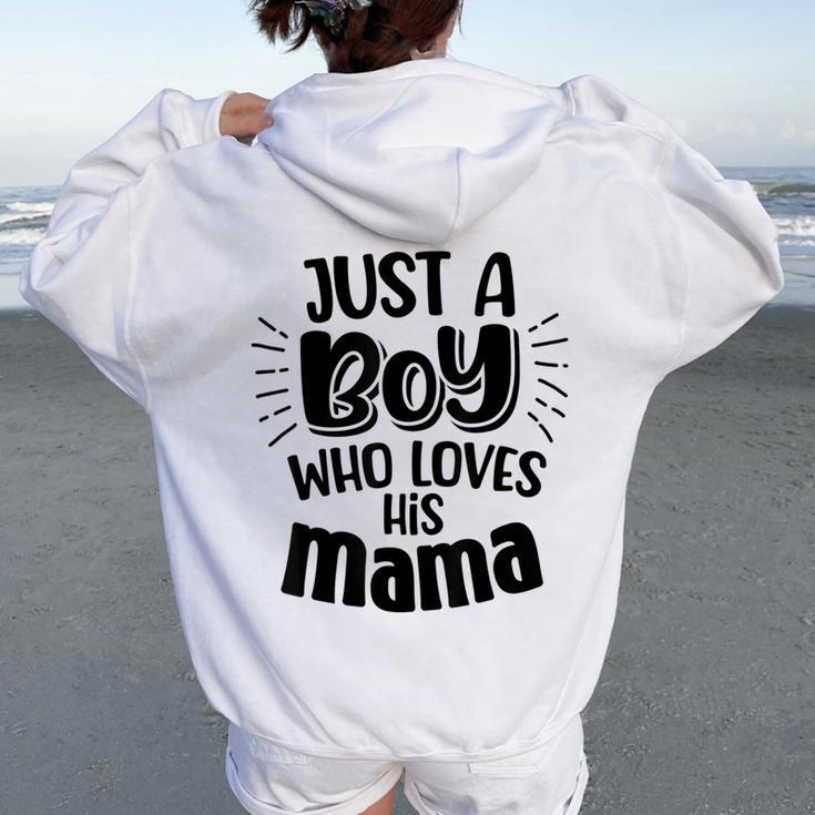 Just A Boy Who Loves His Mama Mother And Son Women Oversized Hoodie Back Print