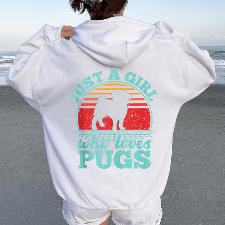 Just A Girl Who Loves Pugs Retro Vintage Style Women Women Oversized Hoodie Back Print