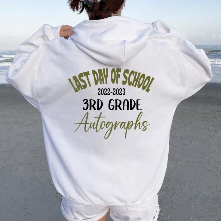 Last Day Of School Autograph 2023 For 3Rd Grade Women Oversized Hoodie Back Print
