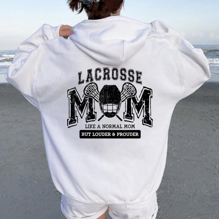 Loud Proud Lacrosse Mom Player Mama Family Cute Women Oversized Hoodie Back Print