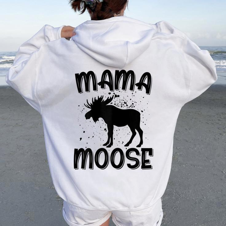 Mama Moose Moose Lover Women Oversized Hoodie Back Print