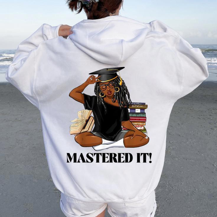 Mastered It Black Girl Magic Graduate Blm Melanin Senior Women Oversized Hoodie Back Print