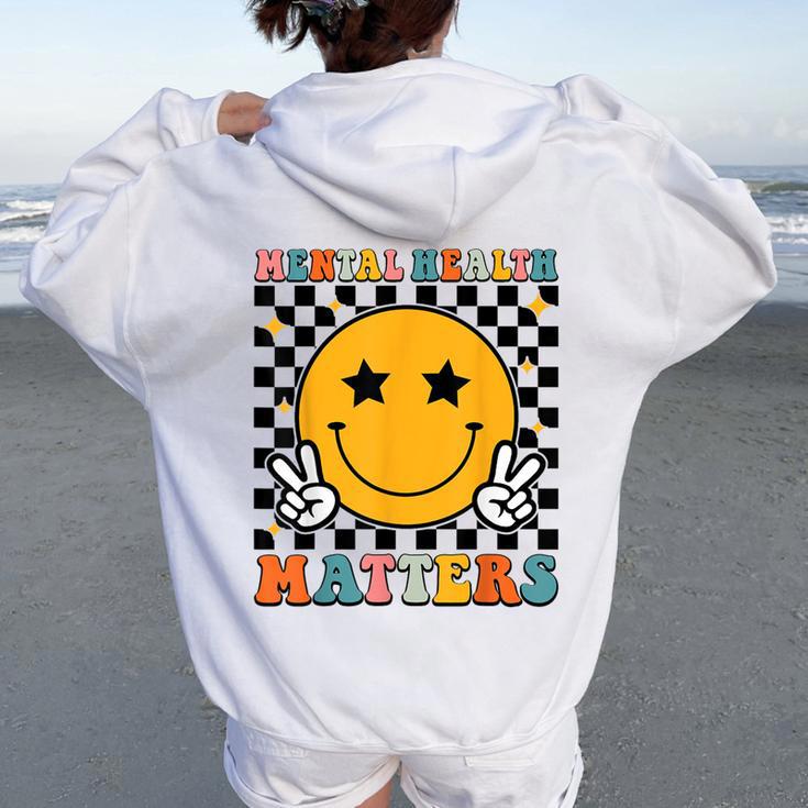 Mental Health Matters Retro Groovy Mental Health Awareness Women Oversized Hoodie Back Print