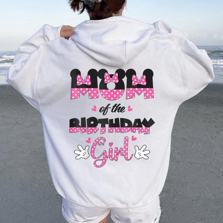 Mom And Dad Birthday Girl Mouse Family Matching Women Oversized Hoodie Back Print