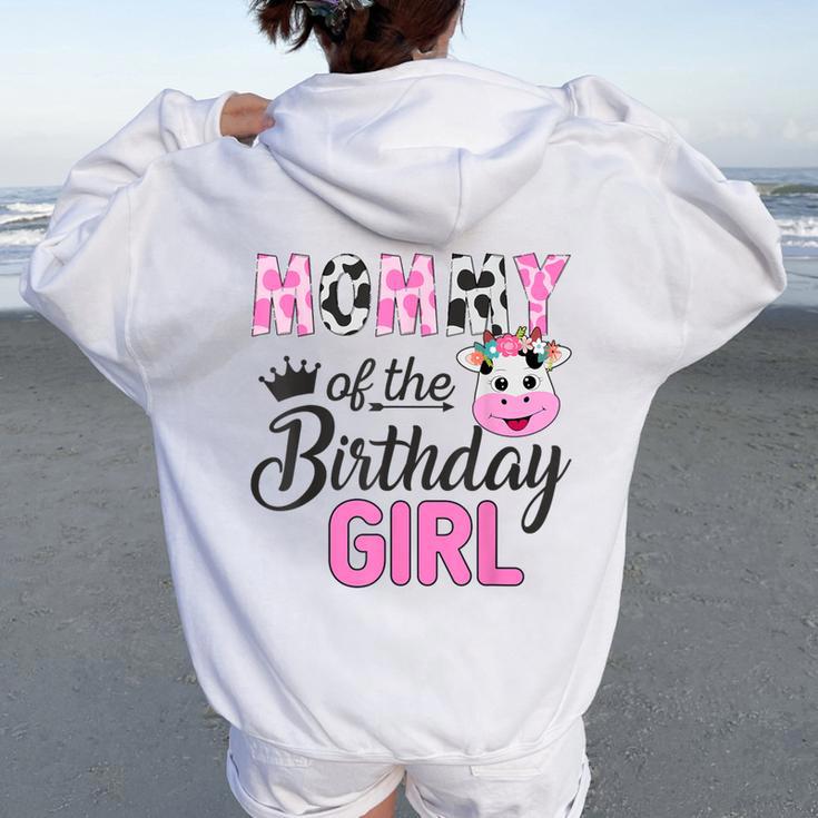 Mommy Of The Birthday Girl Farm Cow 1 St Birthday Girl Women Oversized Hoodie Back Print