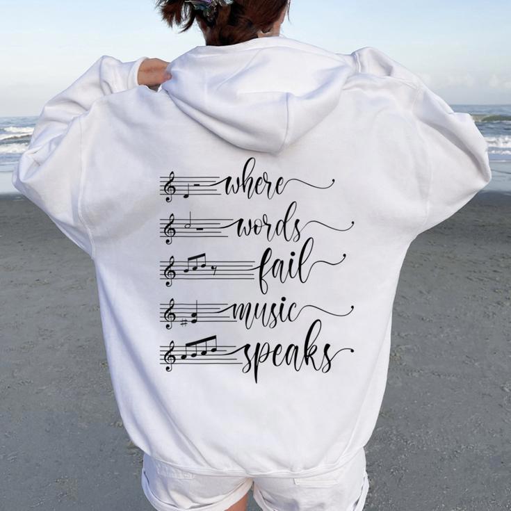 Musician Teacher Lover Where Words Fail Music Speaks Quote Women Oversized Hoodie Back Print