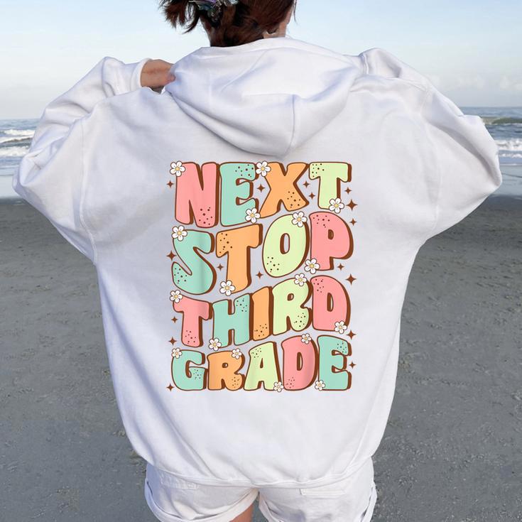 Next Stop Third Grade Cute Groovy Last Day Of 2Nd Grade Women Oversized Hoodie Back Print