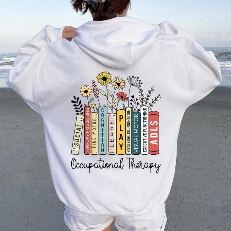 Occupational Therapy Wildflower Book Ot Therapist Assistant Women Oversized Hoodie Back Print