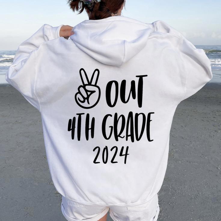 Peace Out 4Th Grade Tie Dye Graduation Last Day Of School Women Oversized Hoodie Back Print