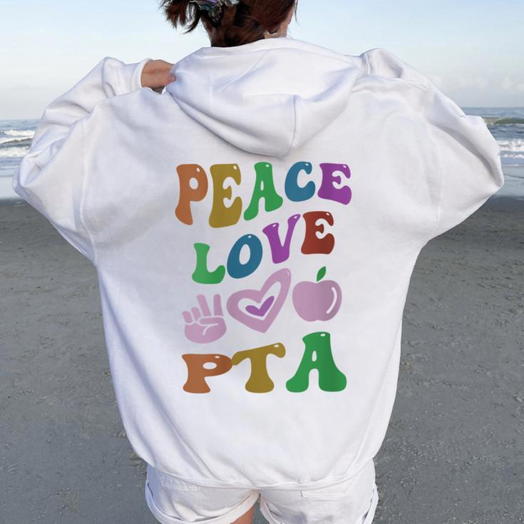 Peace Love Pta Retro Parent Teacher Association Groovy Women Oversized Hoodie Back Print