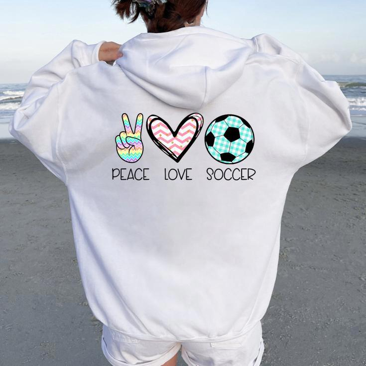 Peace Love Soccer Cute For N Girls Women Oversized Hoodie Back Print