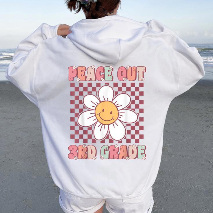 Peace Out Third Grade Cute Groovy Last Day Of 3Rd Grade Women Oversized Hoodie Back Print