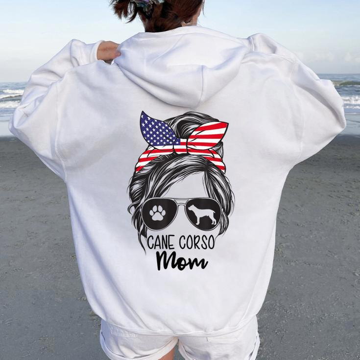 Proud Cane Corso Mom Messy Bun 4Th Of July Cane Corso Mom Women Oversized Hoodie Back Print