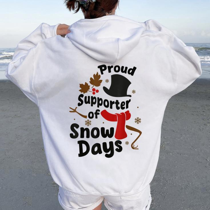 Proud Supporter Of Snow Days Teacher Women Oversized Hoodie Back Print