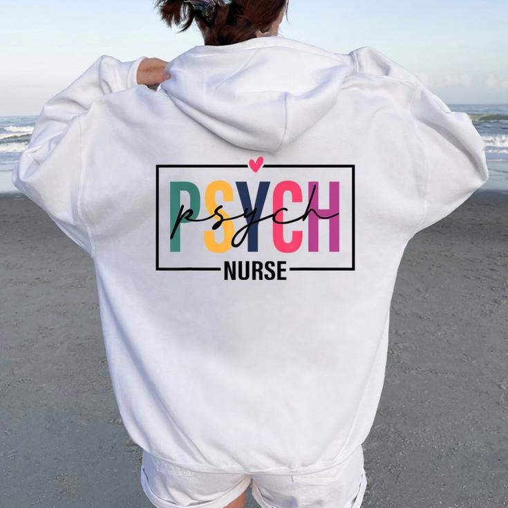 Psych Nurse Nurse's Day Nurse Week 2024 For Women Women Oversized Hoodie Back Print