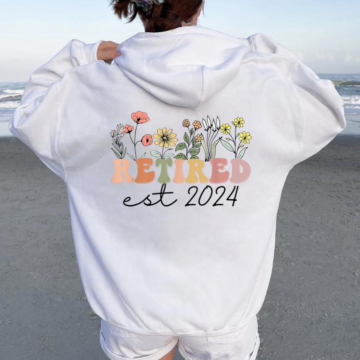 Retired Est 2024 Retro Retirement For Humor Women Oversized Hoodie Back Print