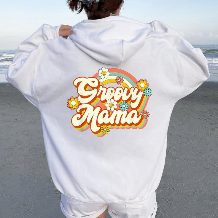 Retro Groovy Mama Family Birthday 60S 70S Hippie Costume Women Oversized Hoodie Back Print