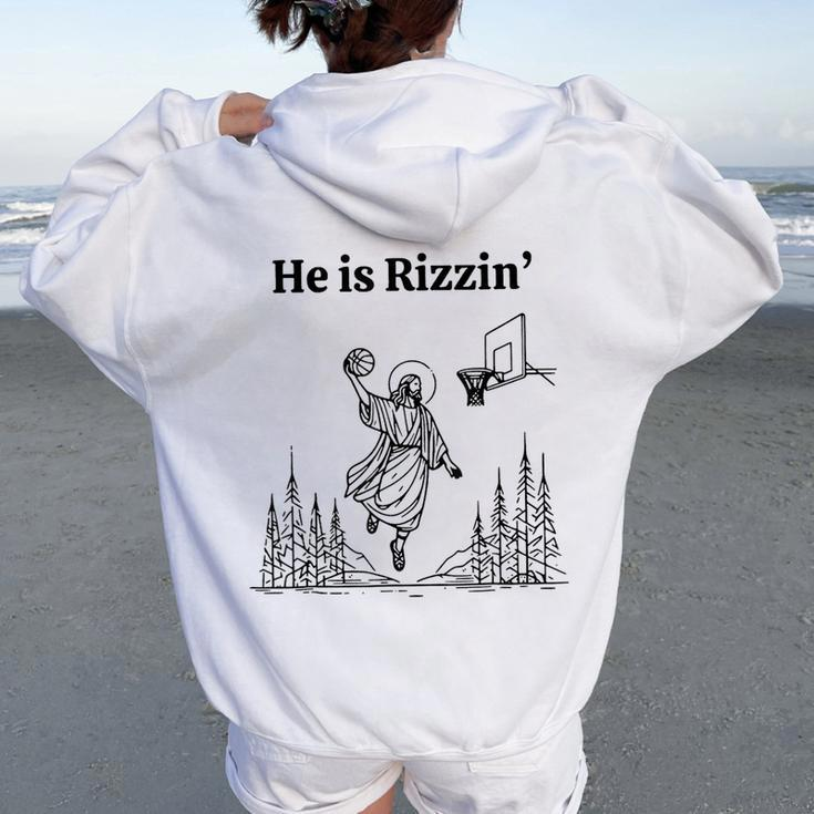 He Is Rizzin Basketball Retro Christian Religious Women Oversized Hoodie Back Print