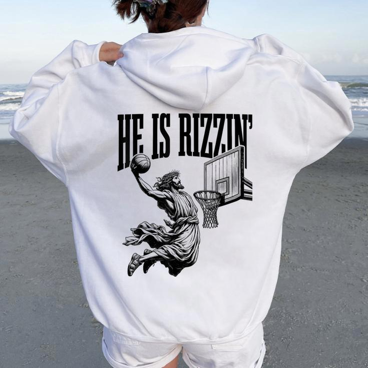 He Is Rizzin Basketball Retro Christian Religious Women Oversized Hoodie Back Print