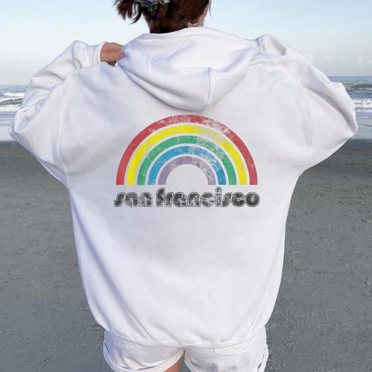 San Francisco Rainbow 70'S 80'S Style Retro Gay Pride Women Oversized Hoodie Back Print