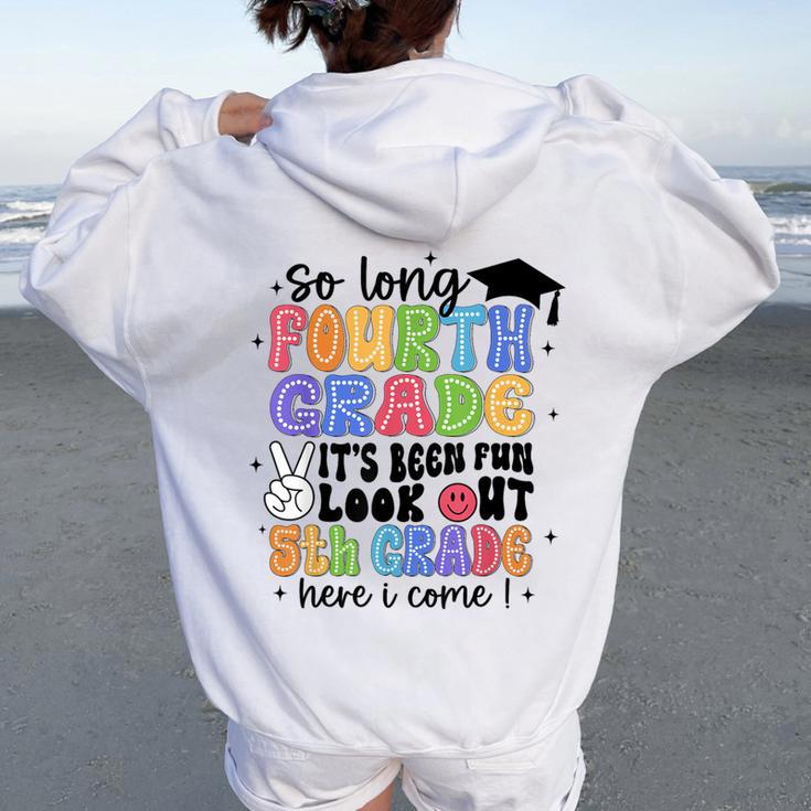 So Long 4Th Grade It's Been Fun Graduation Last Day School Women Oversized Hoodie Back Print