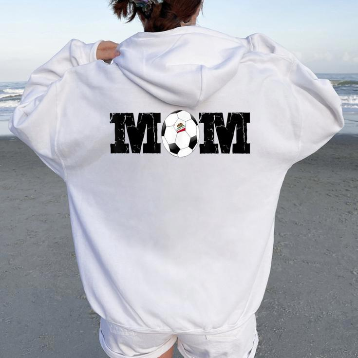 Soccer Mom California Travel Team Women Oversized Hoodie Back Print