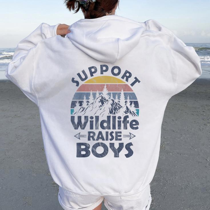 Support Wildlife Raise Boys Mom Of Boys Women Oversized Hoodie Back Print