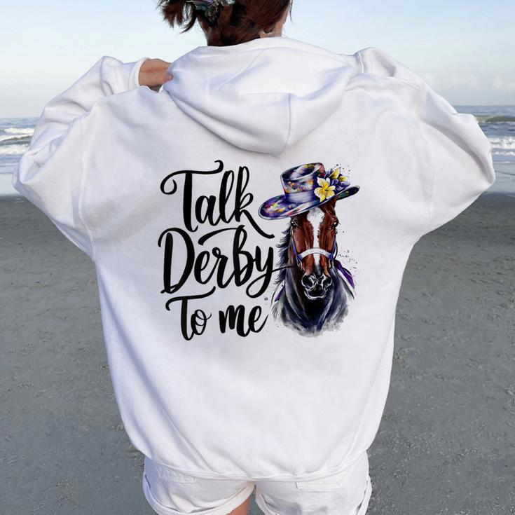 Talk Derby To Me Racing Horse Humor Quote Women Oversized Hoodie Back Print