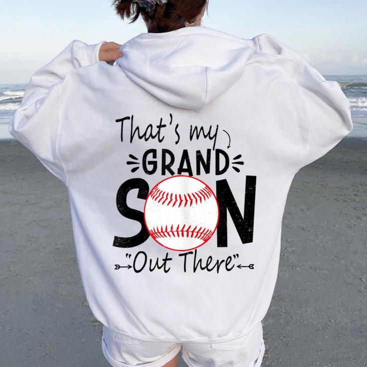 That's My Grandson Out There Baseball For Grandma Grandpa Women Oversized Hoodie Back Print