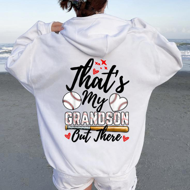 That's My Grandson Out There Baseball Grandma Mother's Day Women Oversized Hoodie Back Print