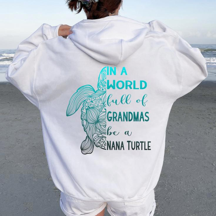 Turtle Grandma Nana Tortoise Sea Turtle Women Oversized Hoodie Back Print