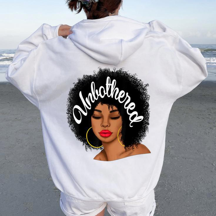Unbothered African American Black Girl Afro Queen Women Oversized Hoodie Back Print