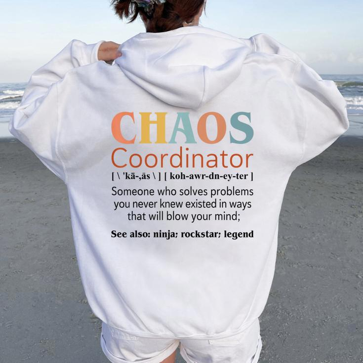 Vintage Chaos Coordinator Definition Teachers Mom Boss Women Women Oversized Hoodie Back Print