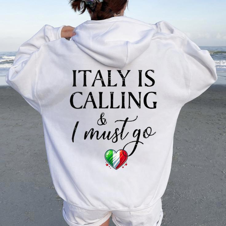 Vintage Retro Italy Is Calling I Must Go Women Oversized Hoodie Back Print