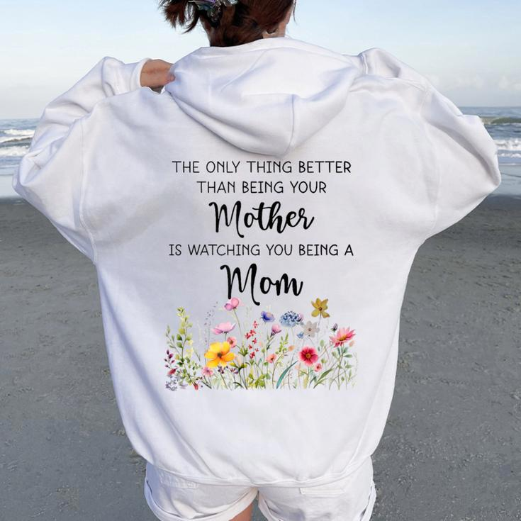Watching You Be A Mom Mother's Day Women Oversized Hoodie Back Print