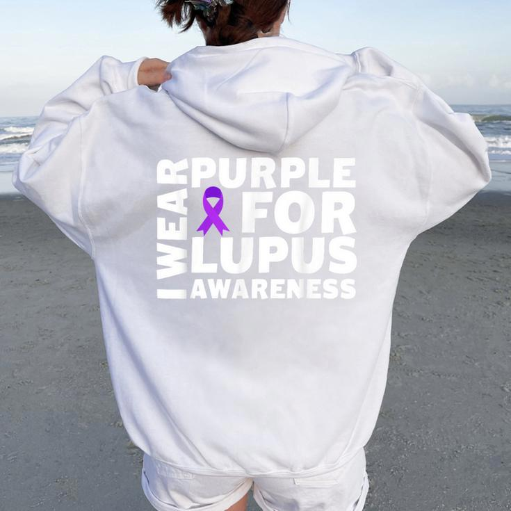 I Wear Purple For Lupus Awareness Month Lupus Support Women Oversized Hoodie Back Print