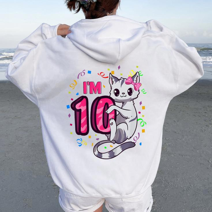 Youth Girls 10Th Birthday Outfit I'm 10 Years Old Cat Kitty Kitten Women Oversized Hoodie Back Print