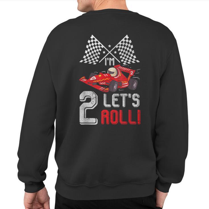 2Nd Birthday Race Car 2 Year Old Let's Roll Toddler Boy Sweatshirt Back Print