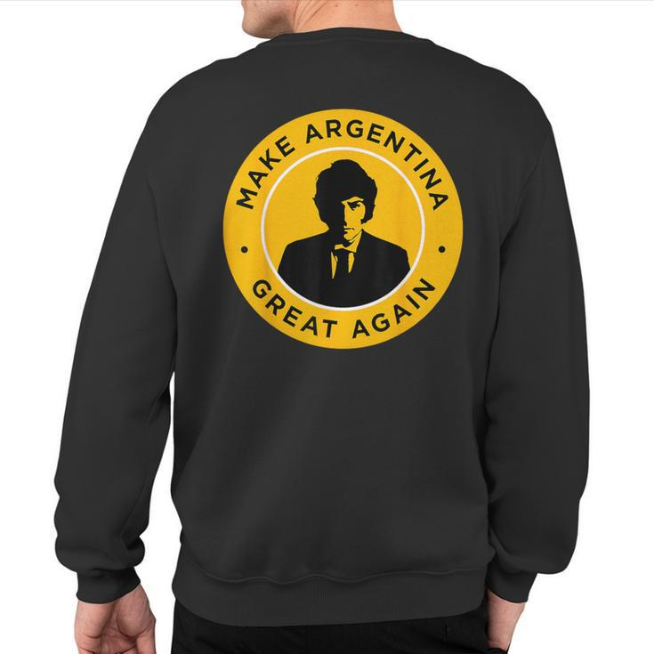 Make Argentina Great Again Javier Milei Presidente 2023 Sweatshirt Back Print