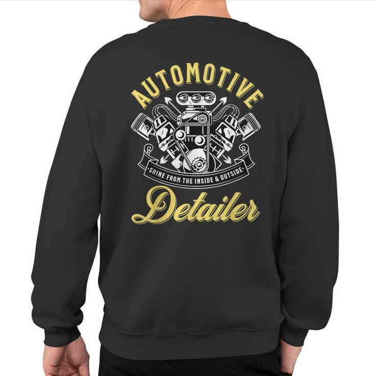 Auto Detailer Shine Inside And Outside Car Detailing Sweatshirt Back Print