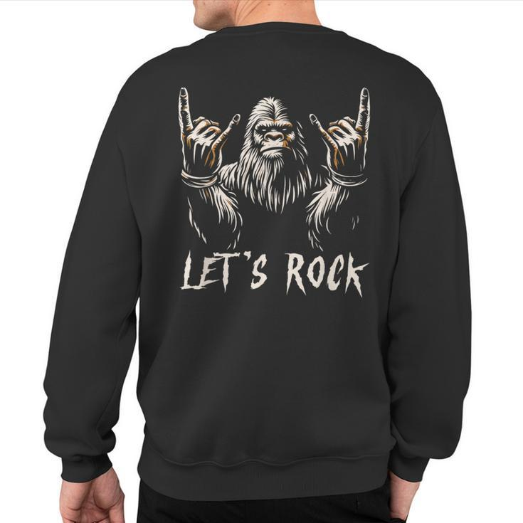 Bigfoot Rock On Sasquatch Rock And Roll Let's Rock Sweatshirt Back Print