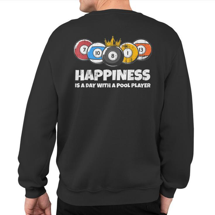 Billiards Or Billard Pool Player Happiness Billiard Sweatshirt Back Print