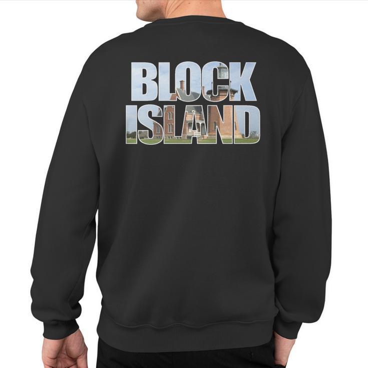 Block Island Lighthouse Souvenir Rhode Island Beach Keepsake Sweatshirt Back Print